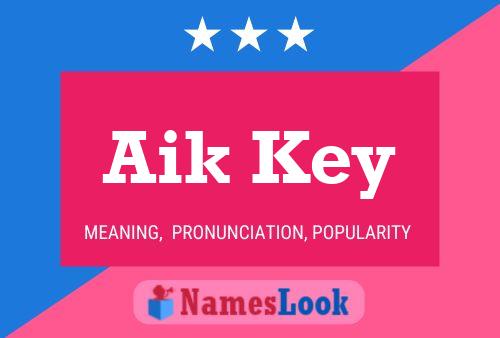 Poster del nome Aik Key