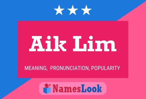 Poster del nome Aik Lim