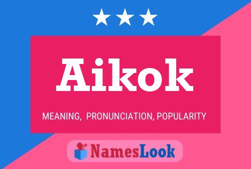 Poster del nome Aikok