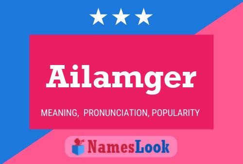 Poster del nome Ailamger