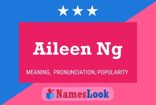 Poster del nome Aileen Ng