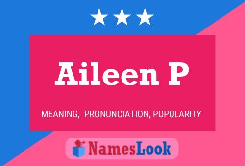 Poster del nome Aileen P