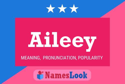 Poster del nome Aileey