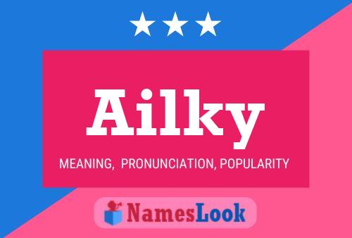 Poster del nome Ailky