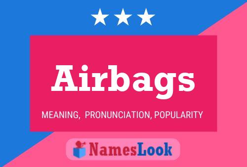 Poster del nome Airbags