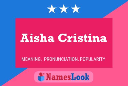 Poster del nome Aisha Cristina