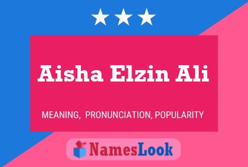 Poster del nome Aisha Elzin Ali