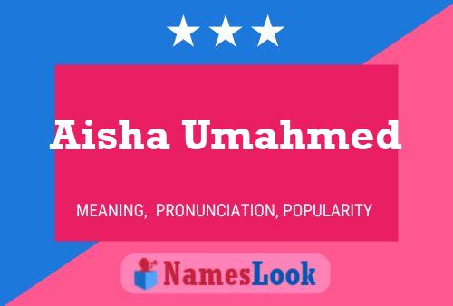 Poster del nome Aisha Umahmed