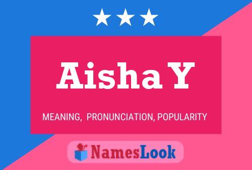 Poster del nome Aisha Y