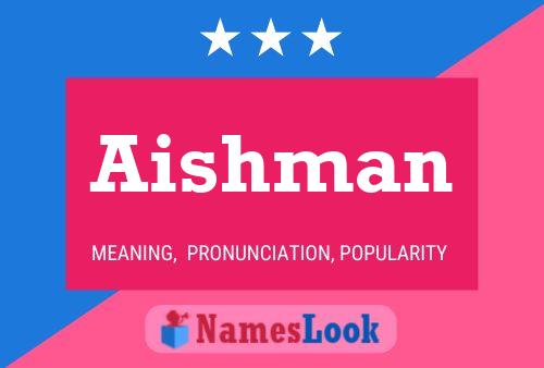 Poster del nome Aishman