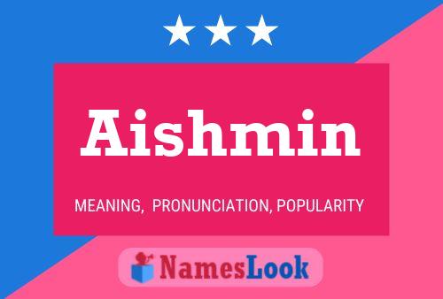 Poster del nome Aishmin