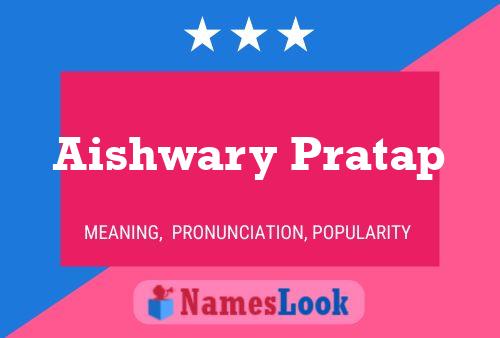 Poster del nome Aishwary Pratap