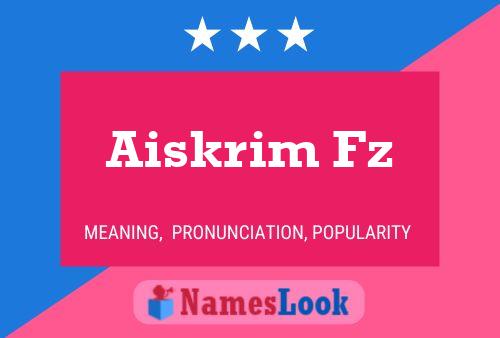 Poster del nome Aiskrim Fz