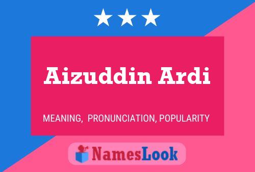 Poster del nome Aizuddin Ardi