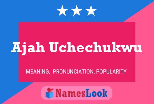 Poster del nome Ajah Uchechukwu