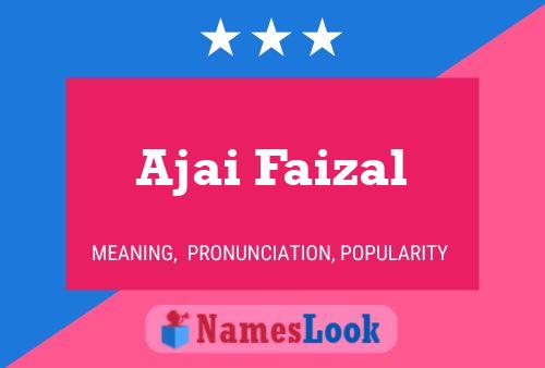 Poster del nome Ajai Faizal