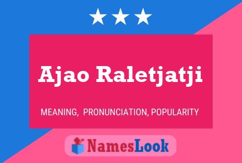 Poster del nome Ajao Raletjatji