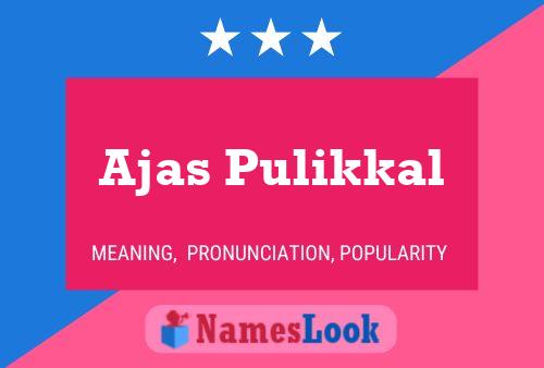 Poster del nome Ajas Pulikkal