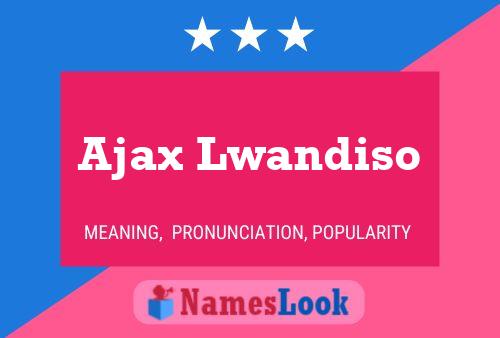 Poster del nome Ajax Lwandiso