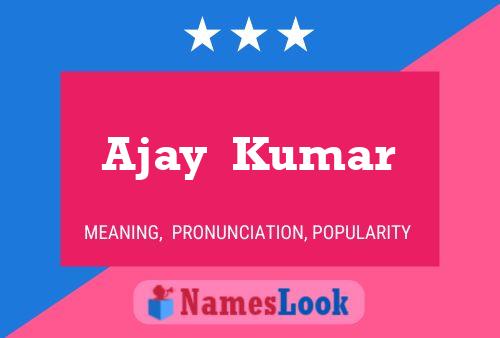 Poster del nome Ajay  Kumar