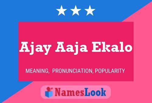 Poster del nome Ajay Aaja Ekalo