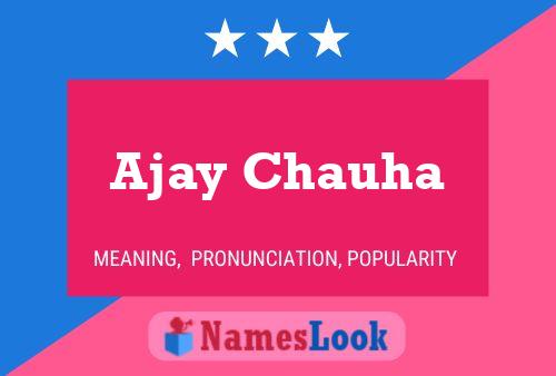 Poster del nome Ajay Chauha