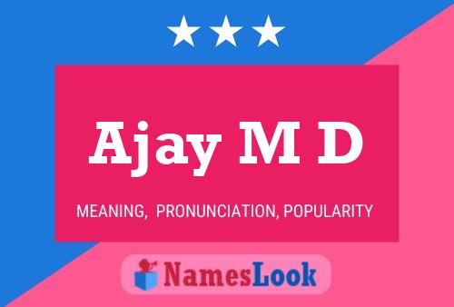 Poster del nome Ajay M D