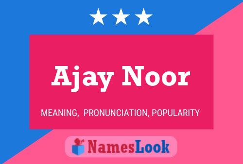 Poster del nome Ajay Noor