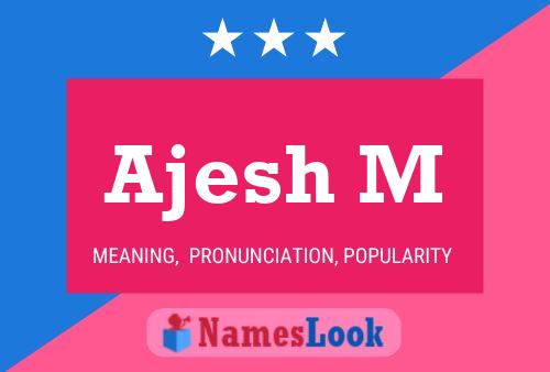 Poster del nome Ajesh M