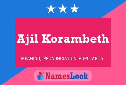 Poster del nome Ajil Korambeth