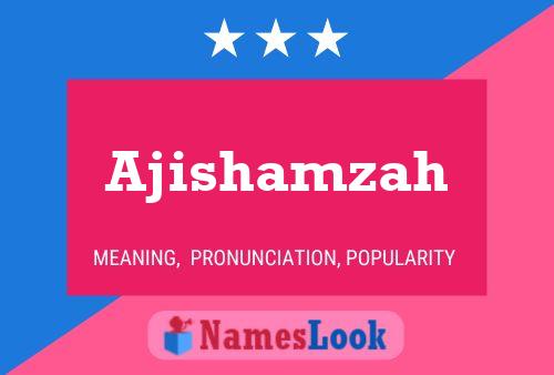 Poster del nome Ajishamzah