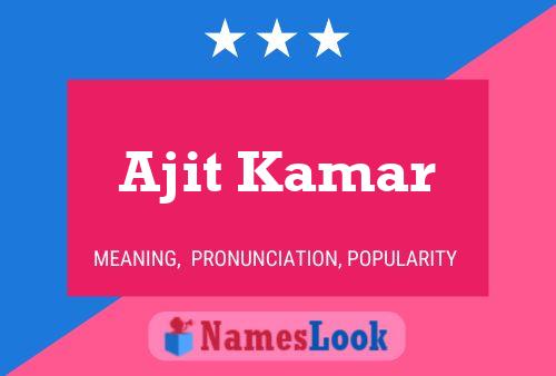 Poster del nome Ajit Kamar