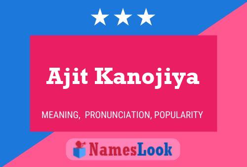 Poster del nome Ajit Kanojiya