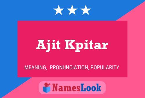 Poster del nome Ajit Kpitar