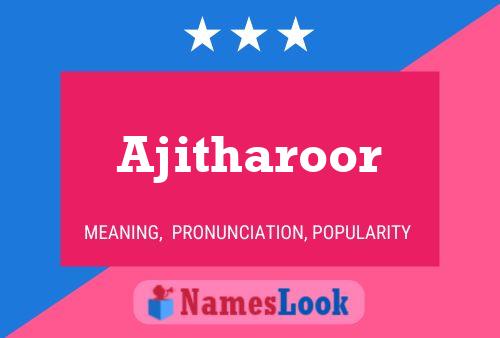 Poster del nome Ajitharoor