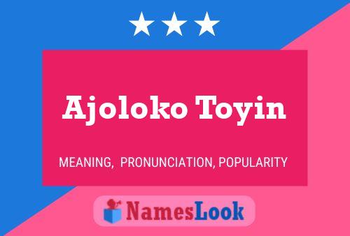 Poster del nome Ajoloko Toyin