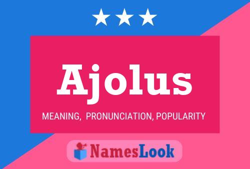 Poster del nome Ajolus