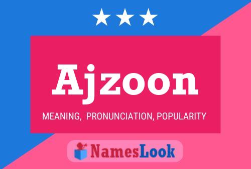 Poster del nome Ajzoon