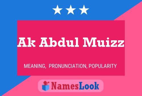 Poster del nome Ak Abdul Muizz