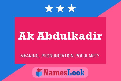 Poster del nome Ak Abdulkadir