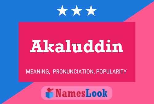 Poster del nome Akaluddin