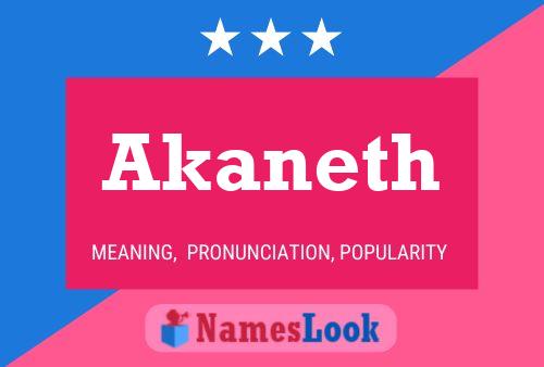 Poster del nome Akaneth