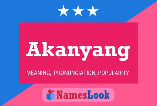 Poster del nome Akanyang