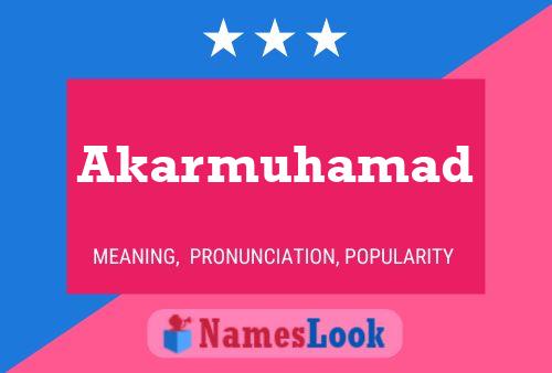 Poster del nome Akarmuhamad