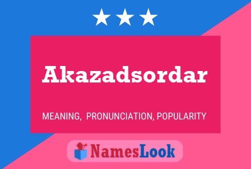 Poster del nome Akazadsordar