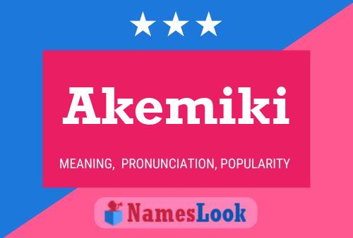 Poster del nome Akemiki