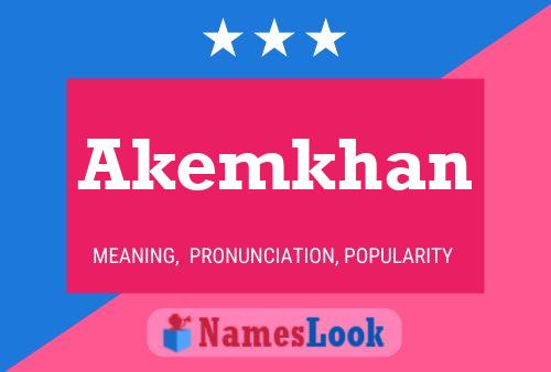 Poster del nome Akemkhan