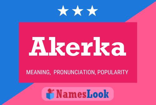 Poster del nome Akerka