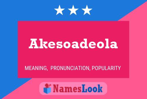 Poster del nome Akesoadeola