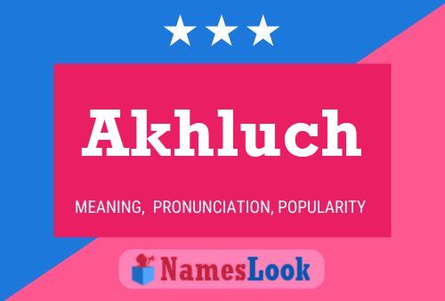 Poster del nome Akhluch